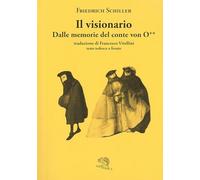 Il visionario. Dalle memorie del conte von O. Testo tedesco a fronte - S...