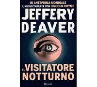 Il visitatore notturno - Deaver Jeffery