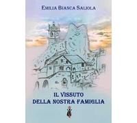 Il vissuto della nostra famiglia