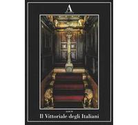 Il Vittoriale degli italiani. Ediz. illustrata