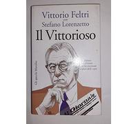 Il vittorioso. Confessioni del direttore che ha inventato il gioco delle copie
