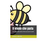 Il vivaio che parla: Un viaggio dalla radice al fiore per piccoli custodi