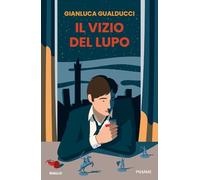 Libri Gianluca Gualducci - Il Vizio Del Lupo