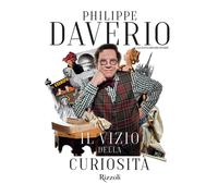 Il vizio della curiosità [Hardcover] [Nov 24, 2020] Daverio, Philippe and Gregor
