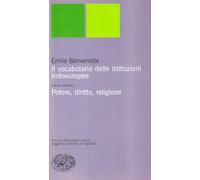 Il vocabolario delle istituzioni indoeuropee. Potere, diritto, religione (Vol. 2)