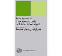 Il vocabolario delle istituzioni indoeuropee. Vol. 2: Potere, diritto, religione