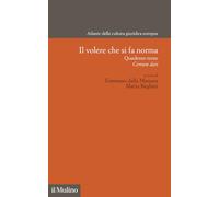 Il volere che si fa norma