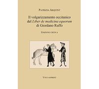 Il volgarizzamento occitanico del «Liber de medicina equorum» di Giordano Ruffo. Ediz. critica