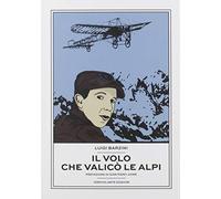 Il volo che valicò le Alpi