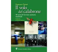 Il volo del calabrone. 40 anni di Servizio sanitario nazionale