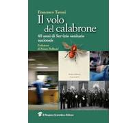 Il volo del calabrone. 40 anni di Servizio sanitario nazionale