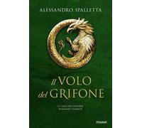 Il volo del grifone. La saga del grifone