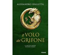 Il volo del grifone. La saga del grifone
