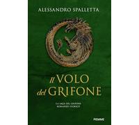 Il volo del grifone. La saga del grifone