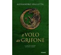 Il volo del grifone. La saga del grifone