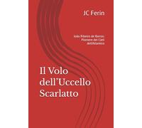Il Volo dell’Uccello Scarlatto: João Ribeiro de Barros: Pioniere dei Cieli dell’Atlantico