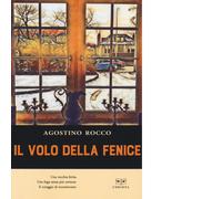 Il volo della fenice di Rocco Agostino - Perrone, 2021