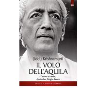 Il volo dell'aquila. Discorsi a Londra, Amsterdam, Parigi e Saanem