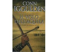 Il volo dell'aquila. La stirpe di Gengis Khan