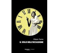 Volo Dell'Occasione - Filippo Tuena - 2023