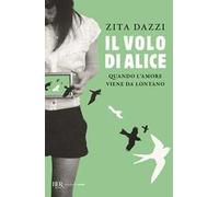 Il volo di Alice. Quando l'amore viene da lontano