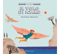 Il volo di Icaro. Ediz. a colori