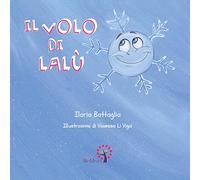 Il volo di Lalù. Ediz. italiana e inglese