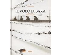 Il volo di Sara. Ediz. a colori