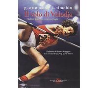 Il volo di Volodja. Vladimir Jascenko, campione fragile