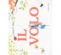 Il volo. Ediz. a colori [Hardcover] [May 12, 2023] Tabor, Corey and Roccato, Ale