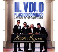 Il Volo & Placido Domingo - Notte Magica: A Tribute To Three Tenors (Live)