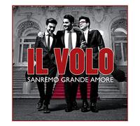 Il Volo - Sanremo Grande Amore