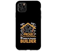 Il volontariato di Habitat for Humanity Builder costruisce meglio domani Custodia per iPhone 11 Pro Max