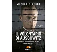Il volontario di Auschwitz