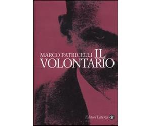 Il volontario - Patricelli Marco