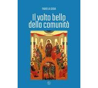 Il volto bello della comunità