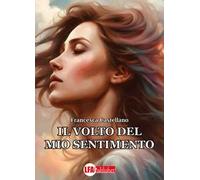 Il volto del mio sentimento