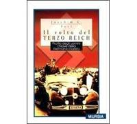 Il volto del Terzo Reich. Profilo degli uomini chiave della Germania nazista