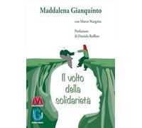 Libri Gianquinto Maddalena - Il Volto Della Solidarieta