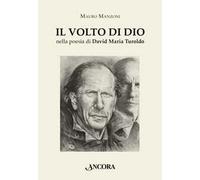 Il volto di Dio nella poesia di David Maria Turoldo