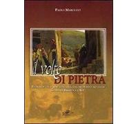 Il volto di pietra. Storia di un paese toscano, dal Medioevo ad oggi: Gello di Bibbiena (Ar). Con CD-ROM