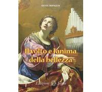 Il volto e l'anima della bellezza