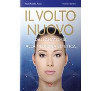 Il volto nuovo. Dall'anatomia alla medicina estetica. Con Contenuto digitale per accesso online