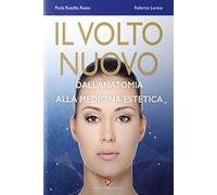 Il volto nuovo. Dall'anatomia alla medicina estetica. Con Contenuto digitale per accesso online