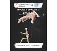 Il volto nuovo della dittatura. Dittatori viventi del terzo millennio