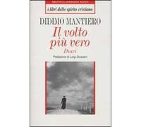 Il volto più vero. Diari
