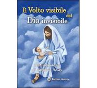 Il volto visibile del Dio invisibile. Testimonianza di Catalina Rivas