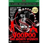 Il voodoo dei morti viventi. I Eat Your Skin (DVD)