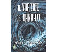 Il vortice dei dannati