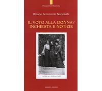 Il voto alla donna? Inchiesta e notizie